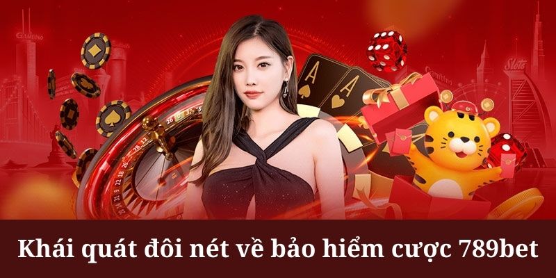 Bảo hiểm cược 789bet là sự kiện tặng thưởng rất lớn