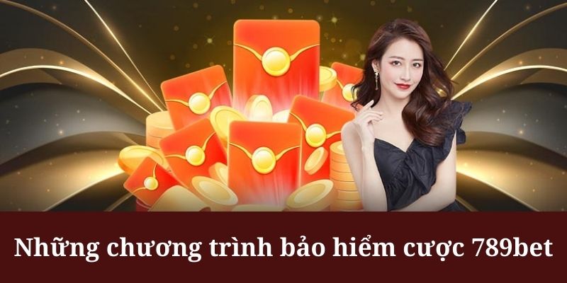 Bảo hiểm cược 789bet tại sảnh nổ hũ, bắn cá